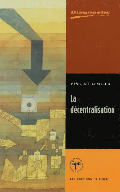 Lemieux Vincent Lemieux - La décentralisation, E-bok. Tillgänglighet: Lägg i varukorg