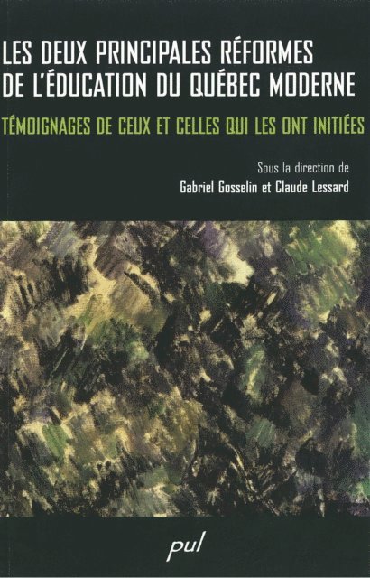Lessard Claude Lessard, Gosselin Gabriel Gosselin - Les deux principales réformes de l'éducation du Québec, E-bok