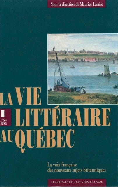 Lemire Maurice Lemire - La vie littéraire au Québec, E-bok