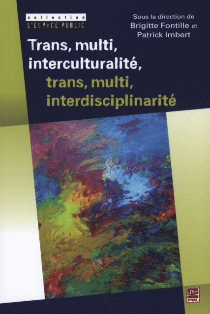 Fontille Brigitte Fontille, Imbert Patrick Imbert - Trans, multi, interculturalité, trans, multi, interdiscipli., E-bok