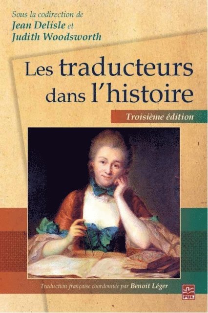 Delisle Jean Delisle, Woodsworth Judith Woodsworth - Les traducteurs dans l'histoire  3e édition, E-bok