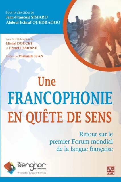 Abdoul Echraf Ouedraogo, Jean-Francois Simard - Une francophonie en quête de sens, E-bok