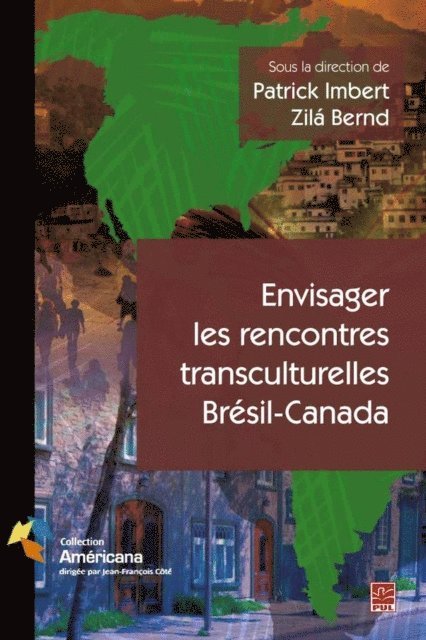 Bernd Zila Bernd, Imbert Patrick Imbert - Envisager les rencontres transculturelles Brésil-Canada, E-bok