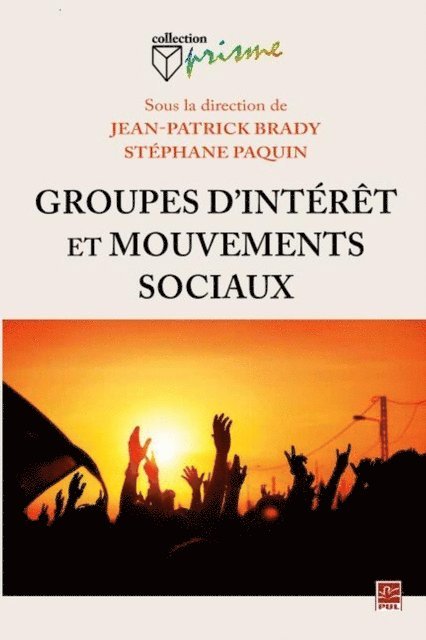 Brady Jean-Patrick Brady, Paquin Stephane Paquin - Groupes d'intérêt et mouvements sociaux, E-bok