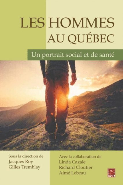 Tremblay Gilles Tremblay, Roy Jacques Roy - Les Hommes au Québec : Un portrait social et de santé, E-bok