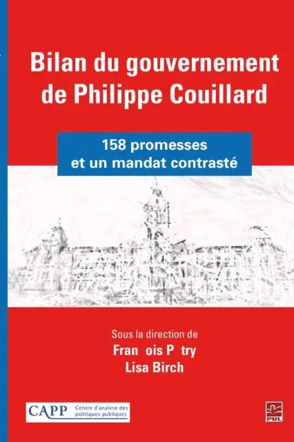 Petry Francois Petry, Birch Lisa Birch - Bilan du gouvernement de Philippe Couillard : 158 promesses et un mandat contrasté, E-bok. Tillgänglighet: Lägg i varukorg