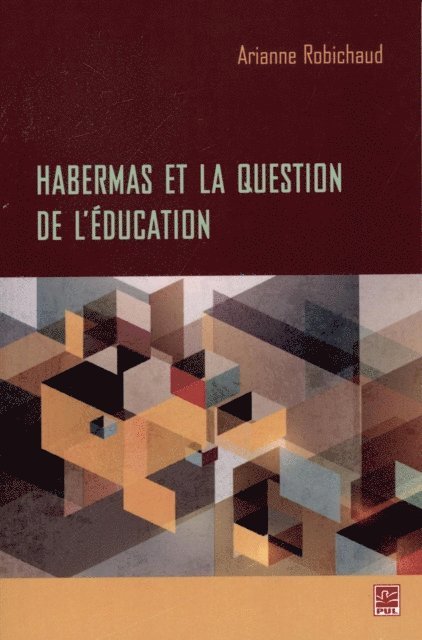 Robichaud Arianne Robichaud - Habermas et la question de l'éducation, E-bok