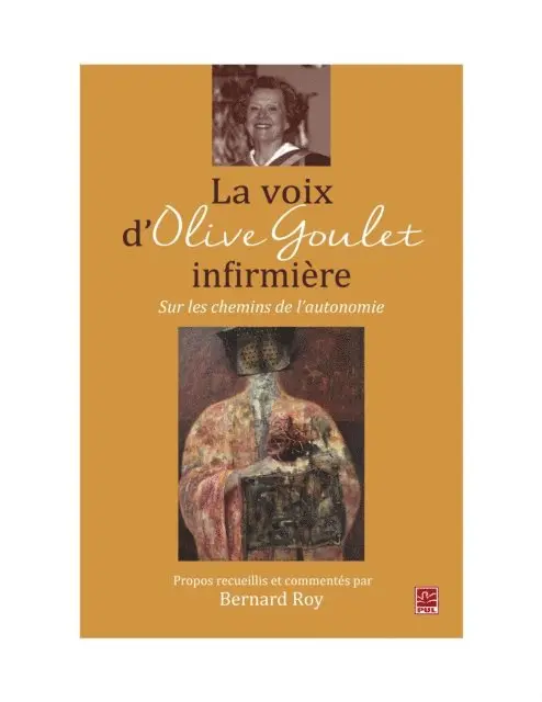 Roy Bernard Roy - La voix d'Olive Goulet, infirmière : Sur les chemins de l'autonomie, E-bok. Tillgänglighet: Lägg i varukorg