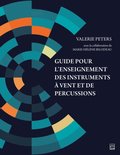 Guide pour l?enseignement des instruments ÿ vent et de percussions