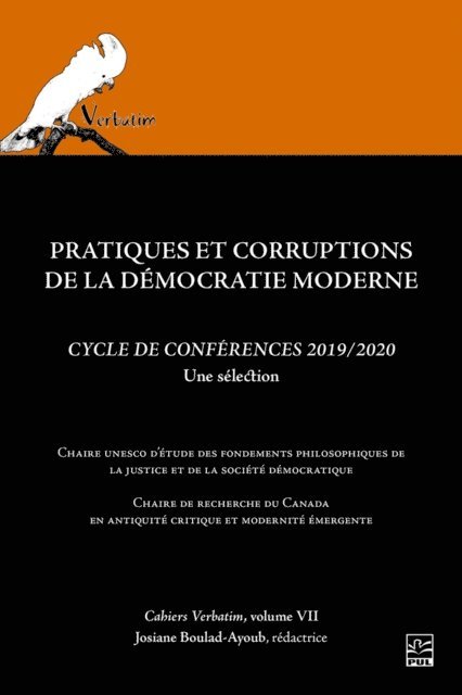 Boulad-Ayoub Josiane Boulad-Ayoub - Pratiques et corruptions de la démocratie moderne. Cycle de conférences 2019/2020. Verbatim vol. 7, E-bok