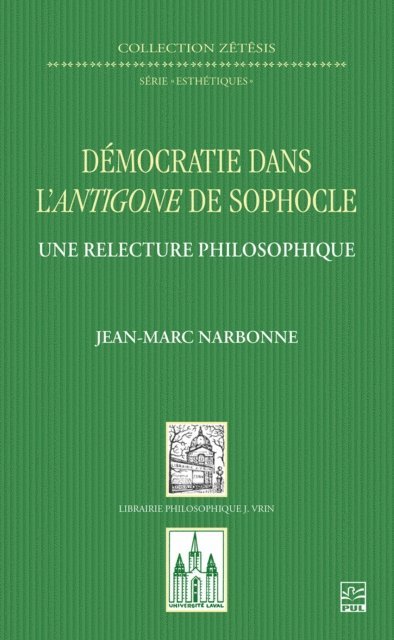 Jean-Marc Narbonne - Démocratie dans l’Antigone de Sophocle. Une relecture philosophique, E-bok