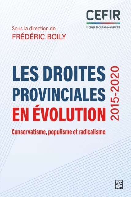 Collectif Collectif Collectif, Boily Frederic Boily - Les droites provinciales en évolution (2015-2020), E-bok
