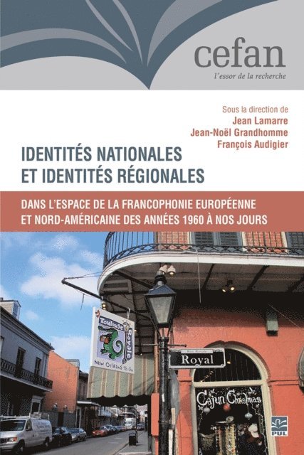 Collectif Collectif Collectif, Audigier Francois Audigier, Lamarre Jean Lamarre, Grandhomme Jean-Noel Grandhomme - Identités nationales et identités régionales dans l’espace de la francophonie européenne et nord-américaine des années 1960 à nos jours, E-bok
