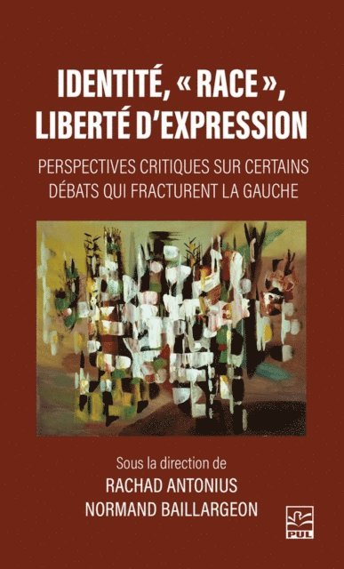 Collectif Collectif Collectif, Baillargeon Normand Baillargeon, Antonius Rachad Antonius - Identité, « race », liberté d’expression, E-bok