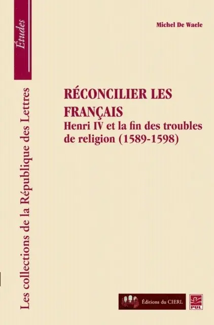 De Waele Michel De Waele - Réconcilier les français : Henri et la fin des troubles..., E-bok. Tillgänglighet: Lägg i varukorg