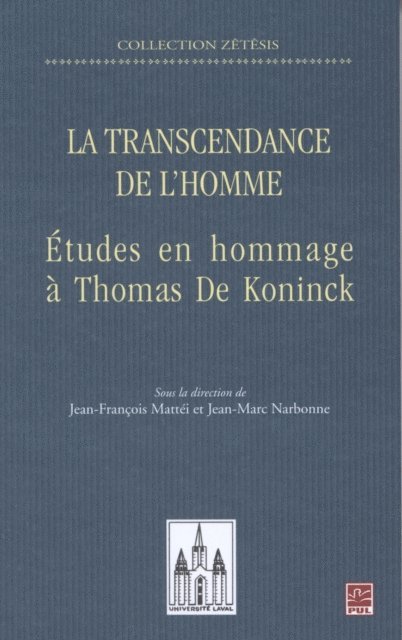 Narbonne Jean-Marc Narbonne, Mattei Jean-Francois Mattei - La transcendance de l'homme : Études en hommage à Thomas..., E-bok