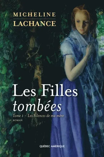 Lachance Micheline Lachance - Les Filles tombées Tome 1, E-bok. Tillgänglighet: Lägg i varukorg