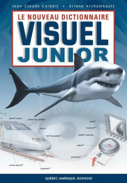 Archambault Ariane Archambault, Corbeil Jean-Claude Corbeil - Le Nouveau Dictionnaire visuel junior - français, E-bok. Tillgänglighet: Lägg i varukorg