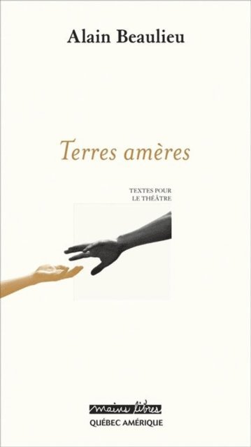 Beaulieu Alain Beaulieu - Terres amères, E-bok