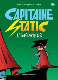 Capitaine Static 2 - L?imposteur
