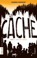 La Cache - Tome 1