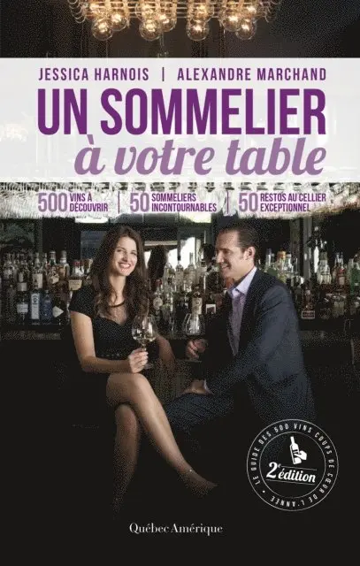 Marchand Alexandre Marchand, Harnois Jessica Harnois - Un sommelier à votre table - 2e édition, E-bok. Tillgänglighet: Lägg i varukorg