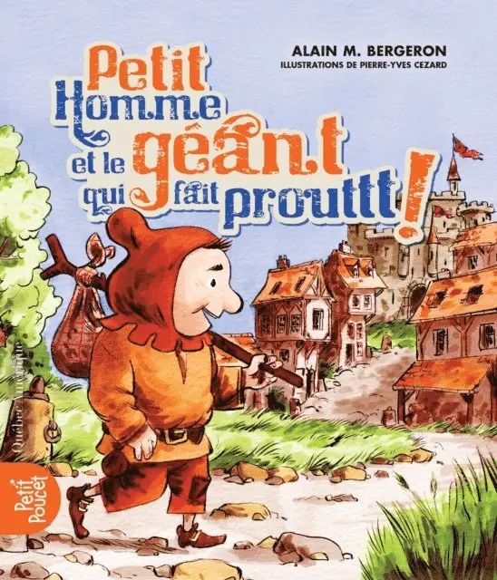 Bergeron Alain M. Bergeron - Petit Homme et le géant qui fait Prouttt!, E-bok. Tillgänglighet: Lägg i varukorg
