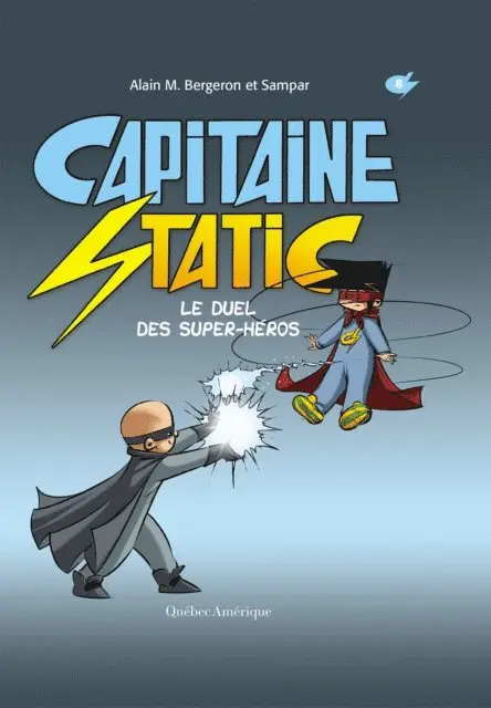 Bergeron Alain M. Bergeron - Capitaine Static 8 – Le Duel des super-héros, E-bok. Tillgänglighet: Lägg i varukorg