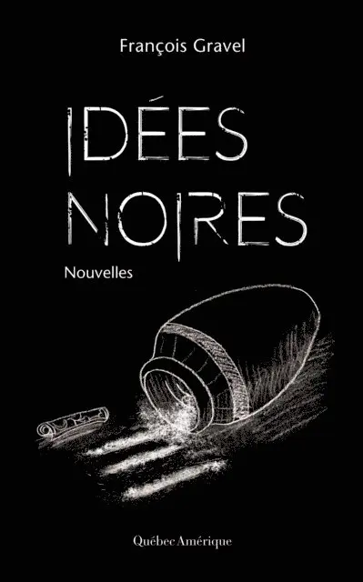 Gravel Francois Gravel - Idées noires, E-bok. Tillgänglighet: Lägg i varukorg