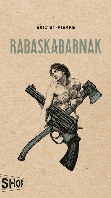 Eric St-Pierre - Rabaskabarnak, E-bok