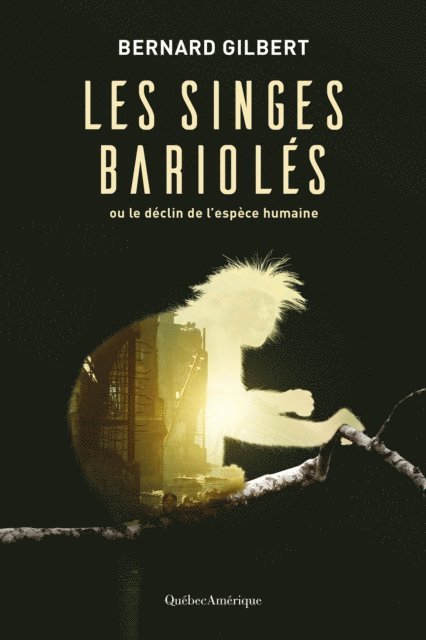 Bernard Gilbert - Les singes bariolés, E-bok