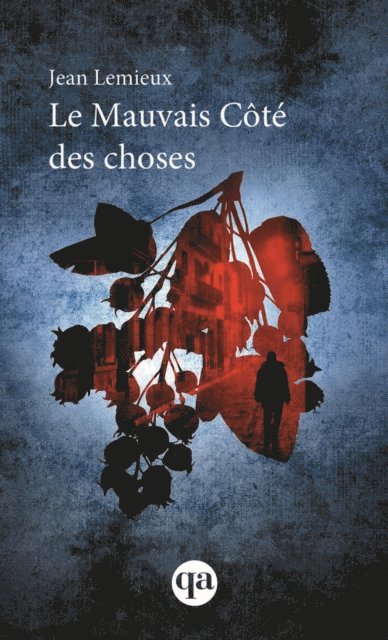 Jean Lemieux - Le mauvais côté des choses, E-bok
