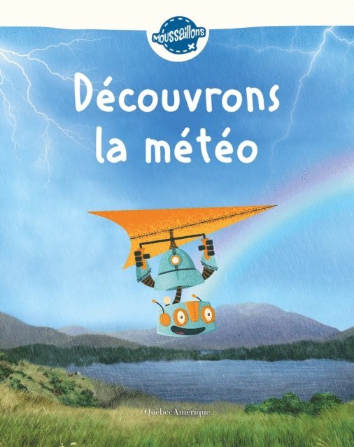 Quebec Amerique Quebec Amerique - Découvrons la météo, E-bok