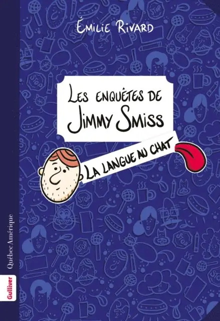 Rivard Emilie Rivard - Les enquêtes de Jimmy Smiss - La langue au chat, E-bok. Tillgänglighet: Lägg i varukorg