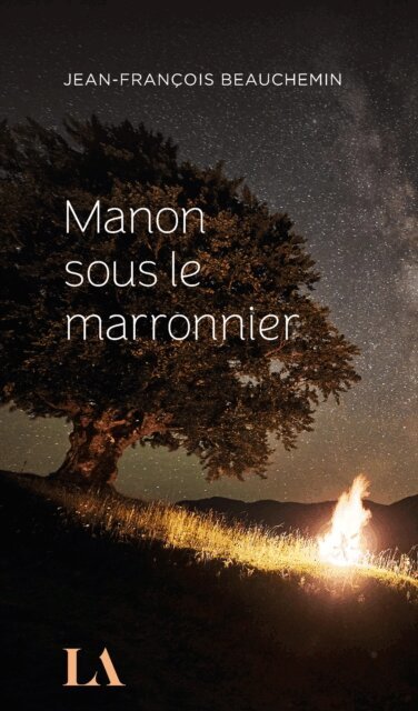 Jean-Francois Beauchemin - Manon sous le marronnier, E-bok