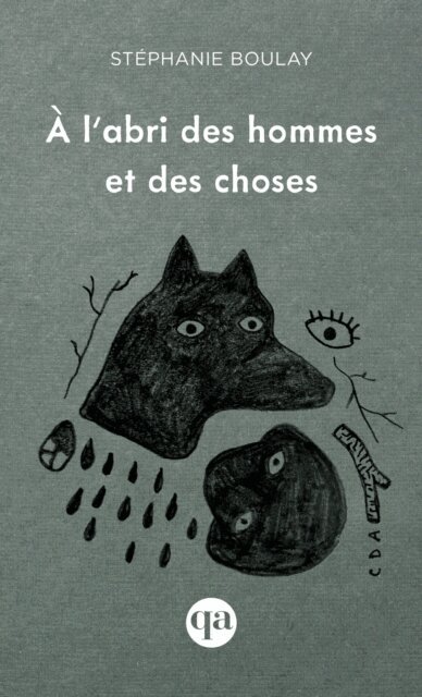 Stephanie Boulay - A l'abri des hommes et des choses, E-bok