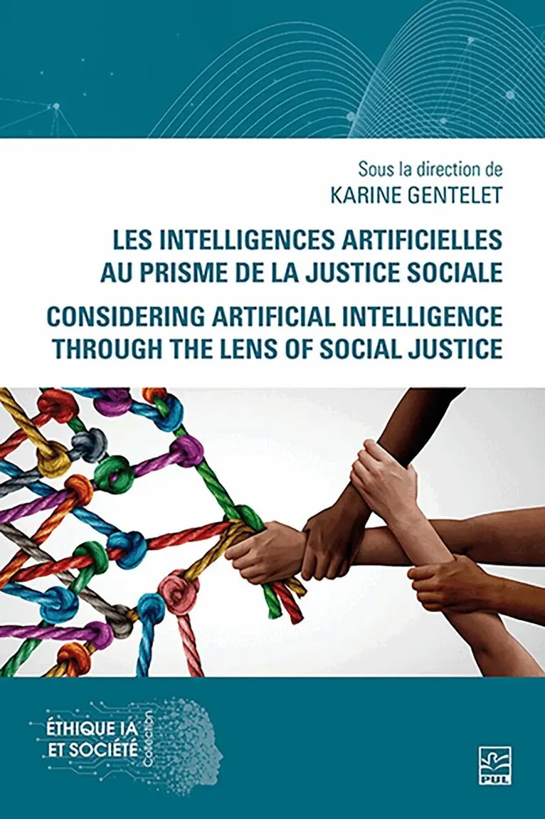 Karine Gentelet - Les Intelligences Artificielles Au Prisme De La Justice Sociale / Considering Artificial Intelligence Through the Lens of Social Justice, Häftad. Tillgänglighet: Kommande