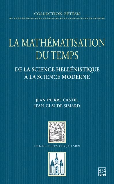 Jean-Claude Simard, Jean-Pierre Castel - La mathématisation du temps, E-bok