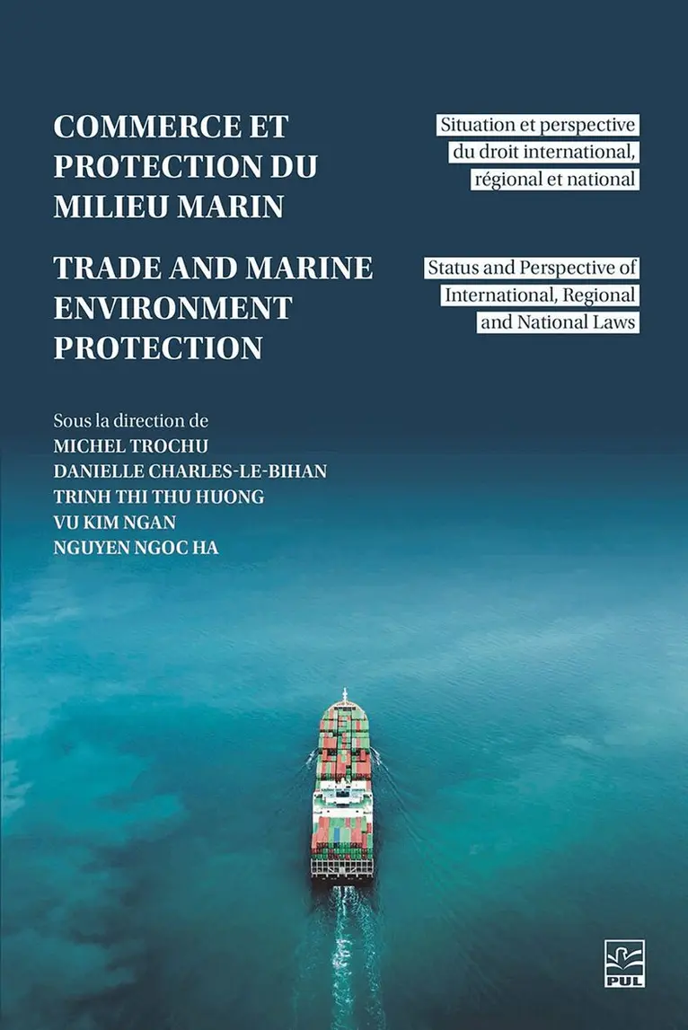 Michel Trochu, Danielle Charles-Le Bihan, Thi Thu Huong Trinh, Kim Ngan Vu, Ngoc Nguyen - Trade and Marine Environment Protection / Commerce Et Protection Du Milieu Marin, Häftad. Tillgänglighet: Lägg i varukorg