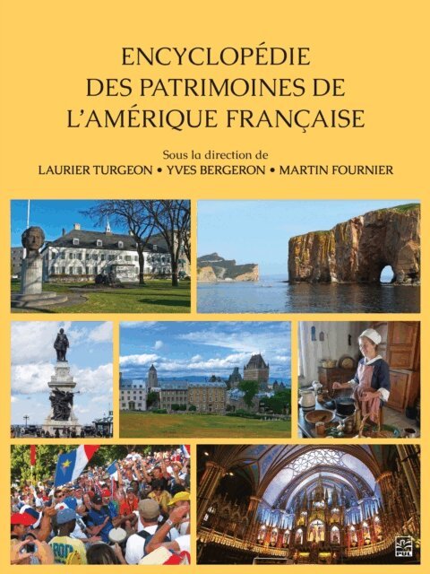 Collectif Collectif, Yves Bergeron, Laurier Turgeon, Martin Fournier - Encyclopedie des patrimoines de l'Amerique francaise, E-bok