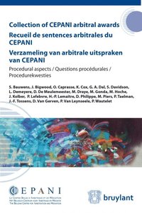 Collection of CEPANI arbitral awards / Recueil de sentences arbitrales du Cepani / Verzameling van arbitrale uitspraken van Cepani