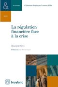 La regulation financiere face a la crise