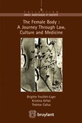 Female Body : A journey through Law, Culture and Medicine