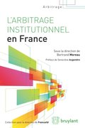 L'arbitrage institutionnel en France