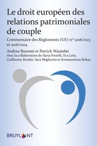 Le droit europeen des relations patrimoniales de couple
