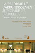 La reforme de l'arrondissement judiciaire de Bruxelles