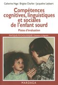 Compétences cognitives, linguistiques et sociales de l''enfant sourd