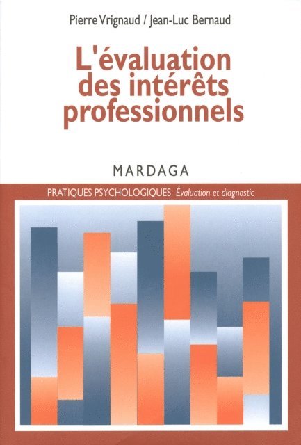 Jean-Luc Bernaud, Pierre Vrignaud - L'évaluation des intérêts professionnels, E-bok