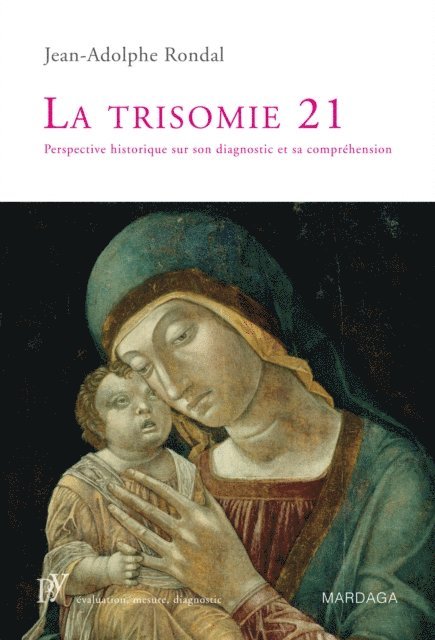 Jean-Adolphe Rondal - La trisomie 21, E-bok