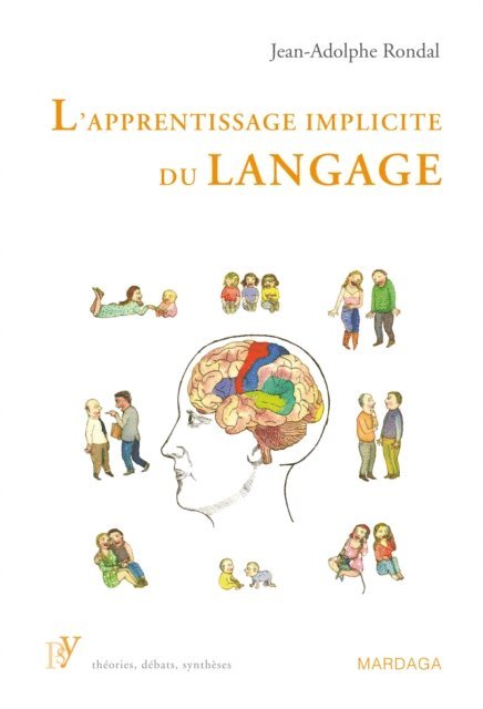 Jean-Adolphe Rondal - L'apprentissage implicite du langage, E-bok